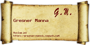 Gresner Manna névjegykártya